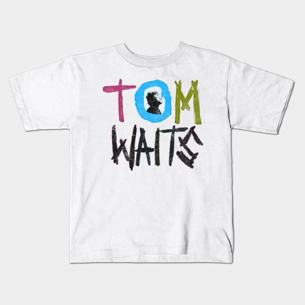 Tom Waits for No Man Kids T-Shirt by robin